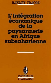 L'intégration économique de la paysannerie en Afrique subsaharienne