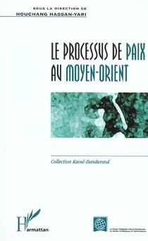 Le processus de paix au Moyen-Orient