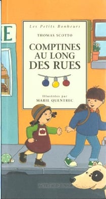 Comptines au long des rues - - les petits bonheurs