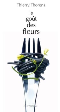 Le Goût des fleurs