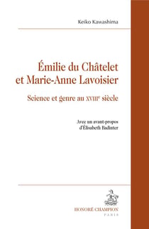 Émilie du Châtelet et Marie-Anne Lavoisier - science et genre au XVIIIe siècle