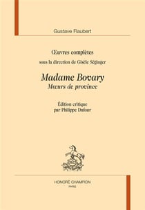 Oeuvres complètes : madame Bovary