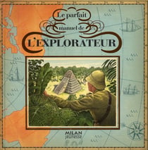 Le parfait manuel de l'explorateur