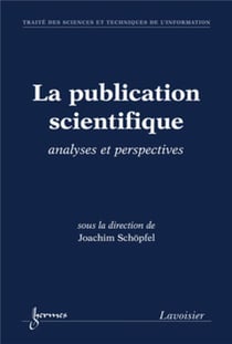 La publication scientifique - analyses et perspectives