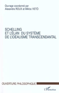 SCHELLING ET L'ELAN DU SYSTEME DE L'IDEALISME TRANSCENDANTAL