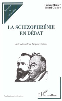 LA SCHIZOPHRÉNIE EN DÉBAT