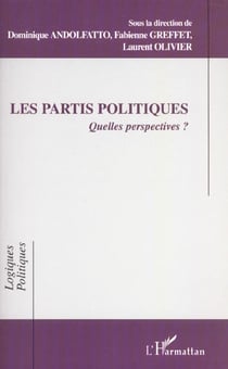 LES PARTIS POLITIQUES : Quelles perspectives ?