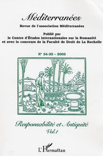 Revue méditerranées Tome 34.35 : responsabilité et antiquité