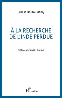 À la recherche de l'Inde perdue