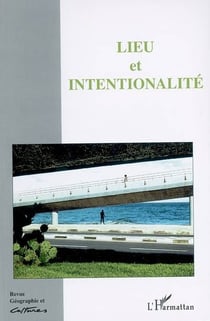 Revue géographie et cultures : lieu et intentionalité