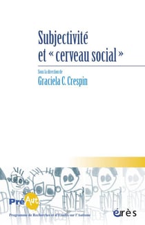 Cahiers du préaut Tome 9 - subjectivité et cerveau social