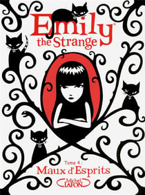 Emily the strange Tome 4 - maux d'esprits