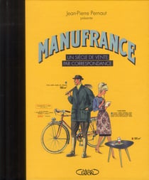 Manufrance, un siècle de vente par correspondance