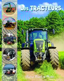 Tout un monde en photos : tracteurs