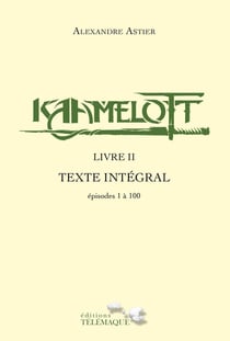Kaamelott : Intégrale vol.2 : épisodes 1 à 100