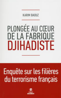 Plongée au cour de la fabrique djihadiste