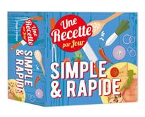 Une recette par jour simple et rapide (édition 2024)