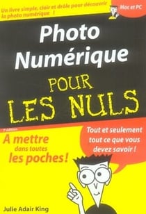 Photo numérique pour les nuls (7e édition)