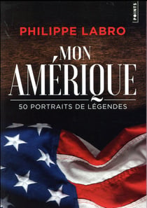 Mon Amérique - 50 portraits de légendes