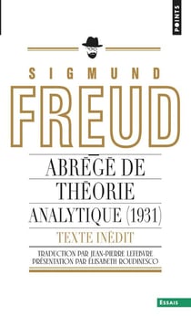 Abrégé de théorie analytique - un chapitre inédit du Portrait psychologique du Président T. W. Wilson
