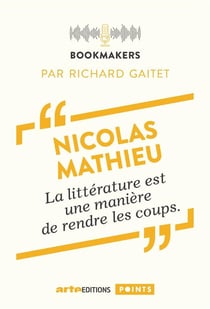 Nicolas Mathieu : la littérature est une manière de rendre les coups