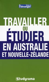 Travailler ou étudier en australie et Nouvelle-Zélande