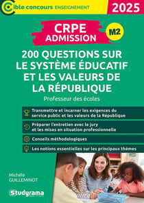 CRPE – Admission – 200 questions sur le système éducatif et les valeurs de la République