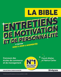 Le choix du succès : La bible des entretiens de motivation et de personnalité : Ecoles de management