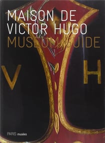Maison de Victor Hugo - museum guide