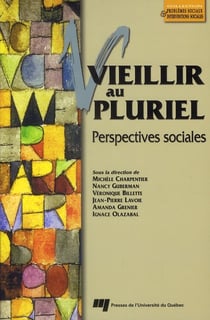 Vieillir au pluriel - perspectives sociales