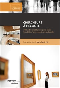 Chercheurs à l'écoute - méthodes qualitatives pour saisir les effets d'une expérience culturelle