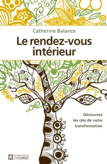 Rendez-vous interieur - decouvrez les cles de la transformation