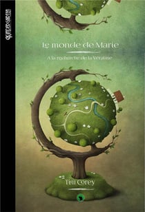Le monde de Marie - à la recherche de la Véraline