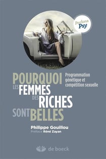Pourquoi les femmes riches sont belles - programmation génétique et compétition sexuelle