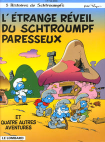Les Schtroumpfs Tome 15 : l'étrange réveil du Schtroumpf paresseux