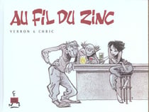 Au fil du zinc t.1