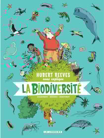 Hubert Reeves nous explique Tome 1 : la biodiversité