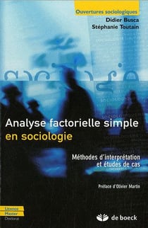Analyse factorielle simple en sociologie - méthodes d'interprétation et études de cas