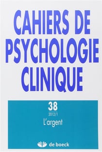 Cahiers de psychologie clinique  n.38 : l'argent