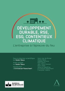 Développement durable, RSE, ESG, contentieux climatique : L'entreprise à l'épreuve du feu