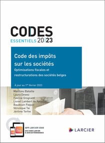 Codes essentiels : code des impôts sur les sociétés : optimisations fiscales et restructurations des sociétés belges (8e édition)