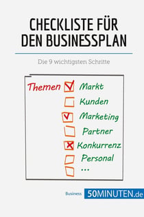 Checkliste für den businessplan : die 9 wichtigsten schritte