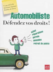 Automobiliste défendez vos droits !