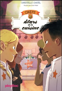 CHEFS Tome 3 : stars de la cuisine
