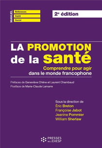 La promotion de la santé - comprendre pour agir dans le monde francophone (2e édition)