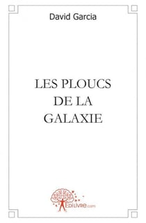 Les ploucs de la galaxie
