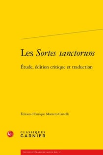 Les sortes sanctorum - étude, édition critique et traduction