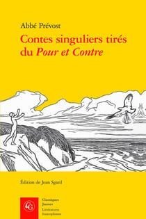 Contes singuliers tirés du Pour et Contre
