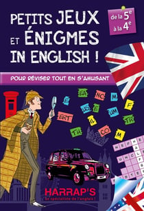 Harrap's Cahier de vacances : petits jeux et énigmes in english - 5ème/4ème