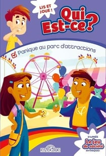 Qui est-ce ? Tome 4 : panique au parc d'attractions